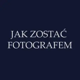 Jak zostać fotografem? Dowiedz się, jak rozwijać swoje pasje i tworzyć niezapomniane kadry.